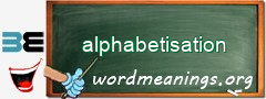 WordMeaning blackboard for alphabetisation